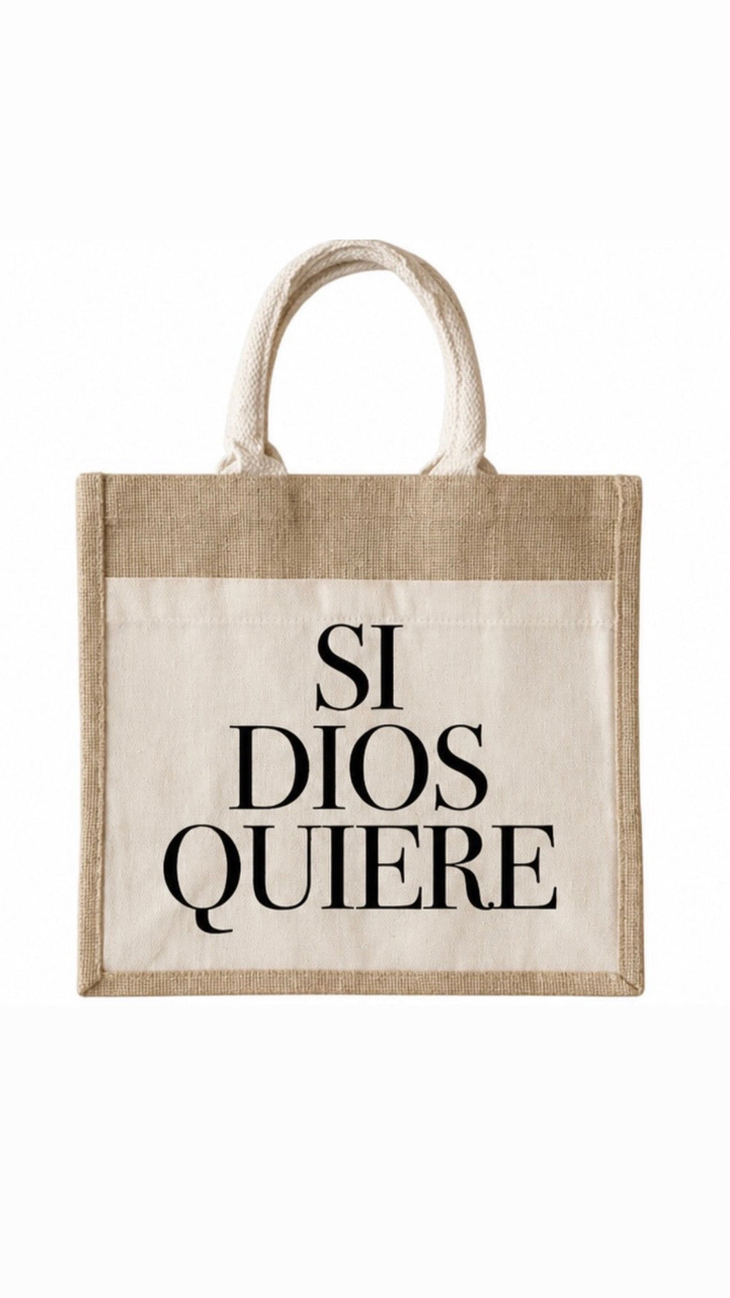 SI DIOS QUIERE TOTE BAG