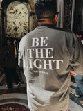 BE THE LIGHT